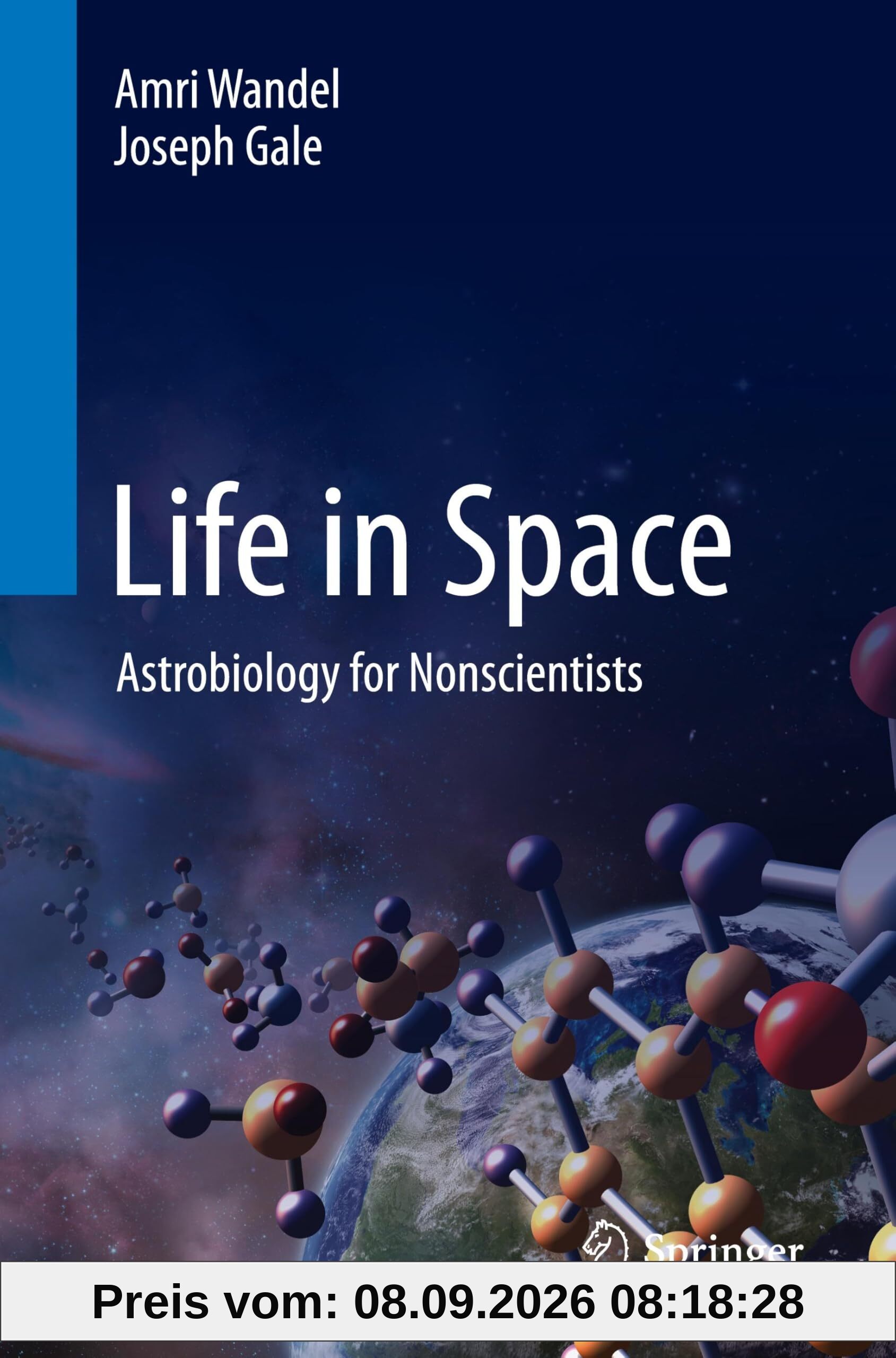 Life in Space: Astrobiology for Nonscientists