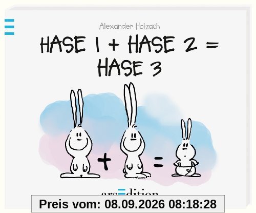 Hase 1 + Hase 2 = Hase 3 (Hasenbücher (Holzach))