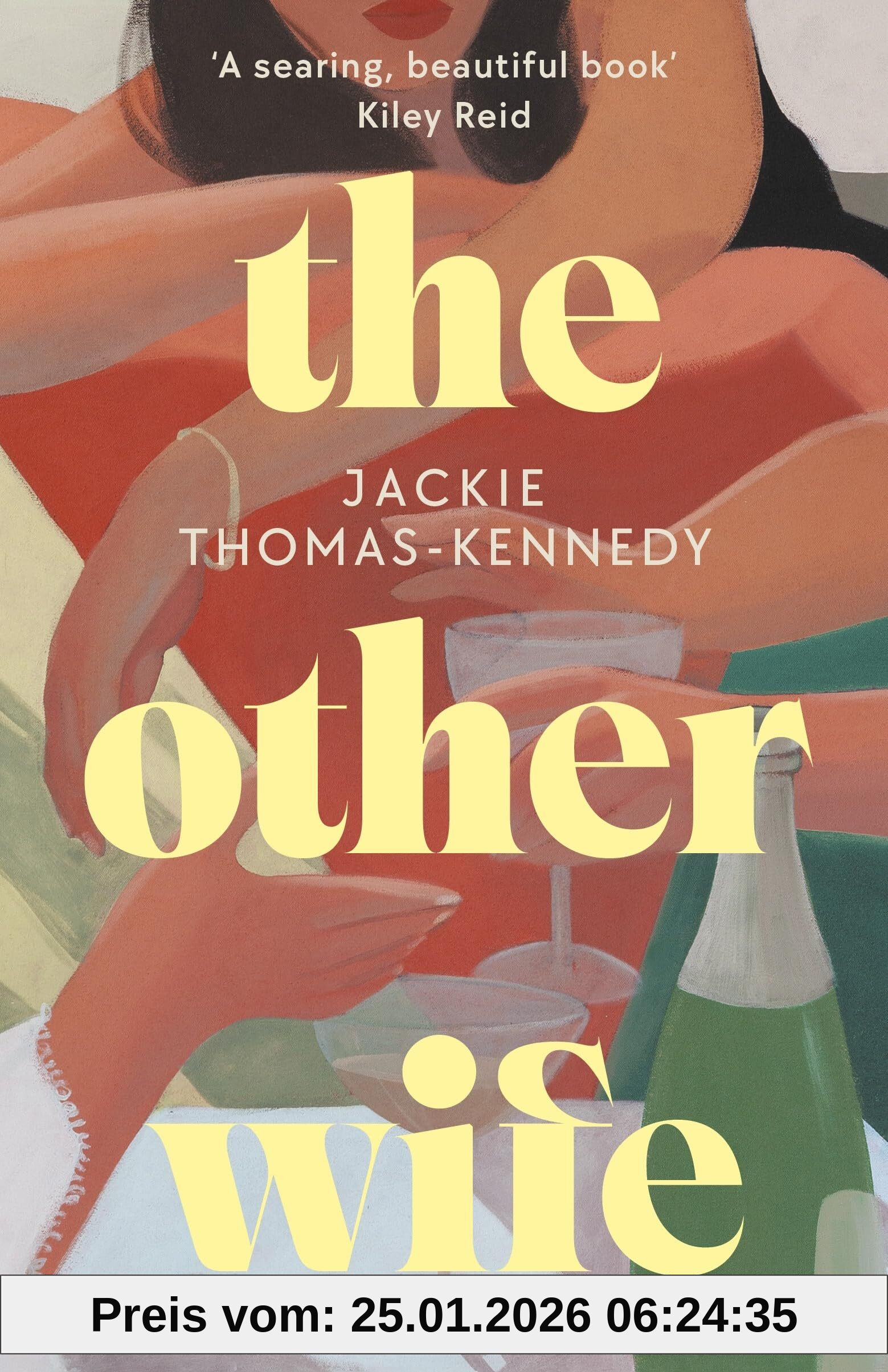 unbekannt The Other Wife, A Bold Debut Novel About Race And Class, Love And Nostalgia And Learning To Live With The Life We Have Chosen