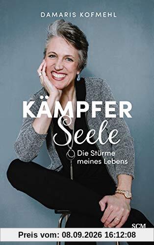 Kämpferseele: Die Stürme meines Lebens