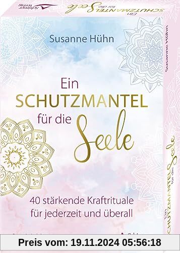 Ein Schutzmantel für die Seele – 40 stärkende Kraftrituale für jederzeit und überall: Set mit Anleitung und 40 Karten