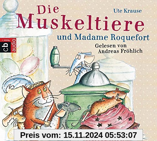 Die Muskeltiere und Madame Roquefort (Die Muskeltiere-Reihe, Band 3)