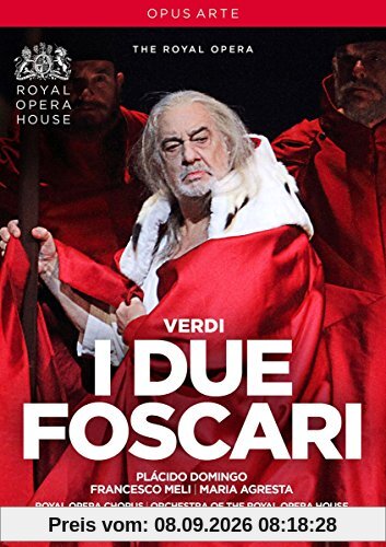 Verdi: I Due Foscari [Placido Domingo; Francesco Meli; Maria Agresta; Royal Opera Chorus; Orchestra of the Royal Opera House,Antonio Pappano] [Opus Arte: DVD]