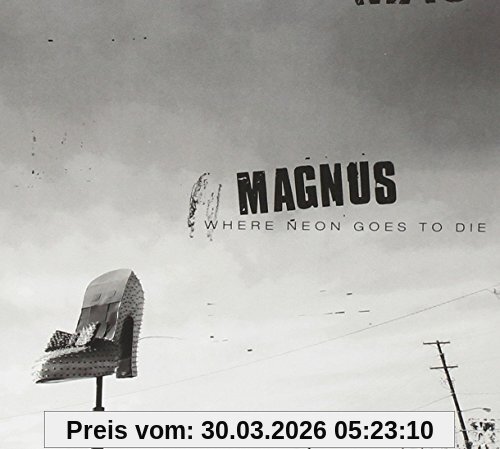 Magnus Where Neon Goes To Die