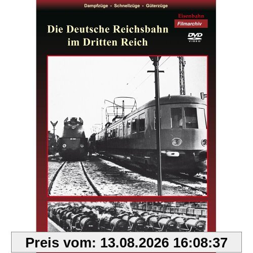 Die Deutsche Reichsbahn im Dritten Reich