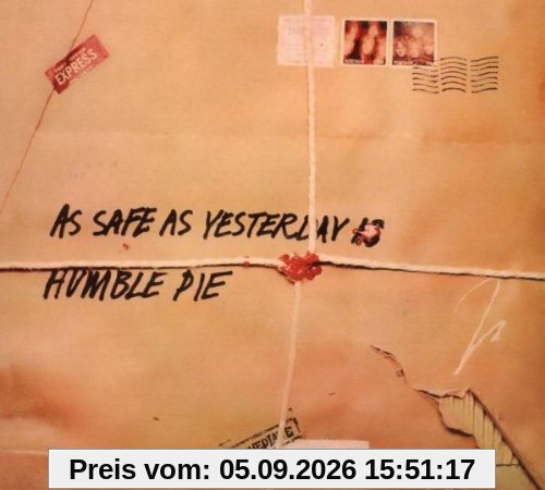 As Safe As Yesterday Is