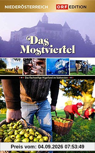 Edition Niederösterreich: Das Mostviertel