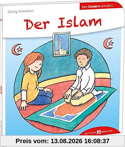 Der Islam den Kindern erklärt: Den Kindern erzählt / erklärt 40