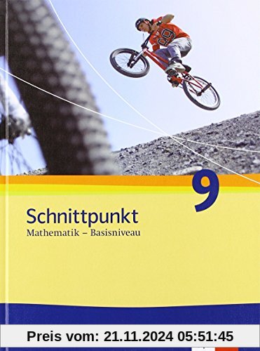 Schnittpunkt Mathematik - Ausgabe für Rheinland-Pfalz. Neubearbeitung / Schülerbuch Basisniveau 9. Schuljahr