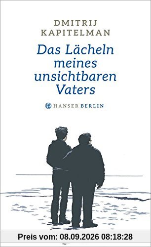 Das Lächeln meines unsichtbaren Vaters