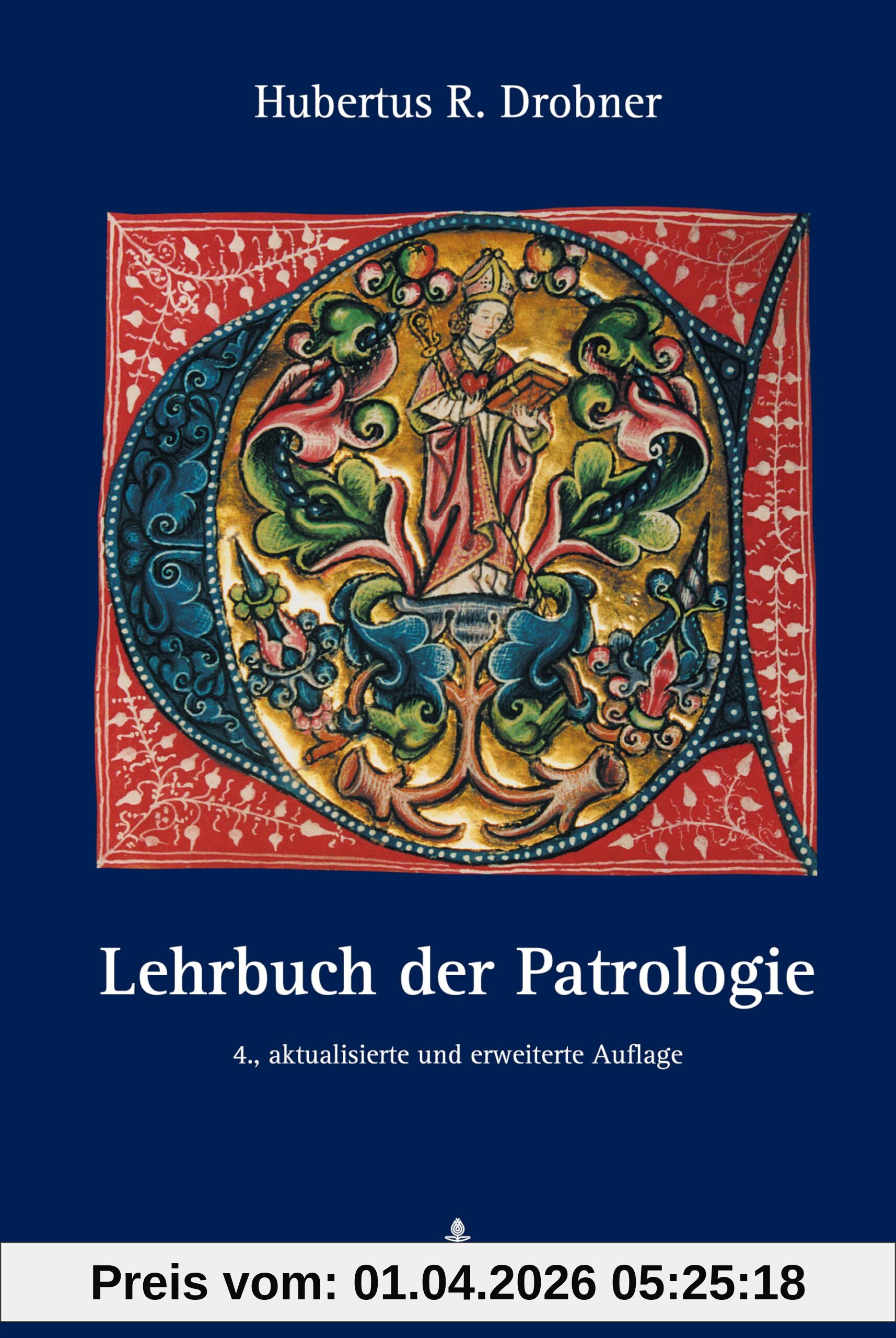 Lehrbuch der Patrologie: 4., aktualisierte und erweiterte Auflage