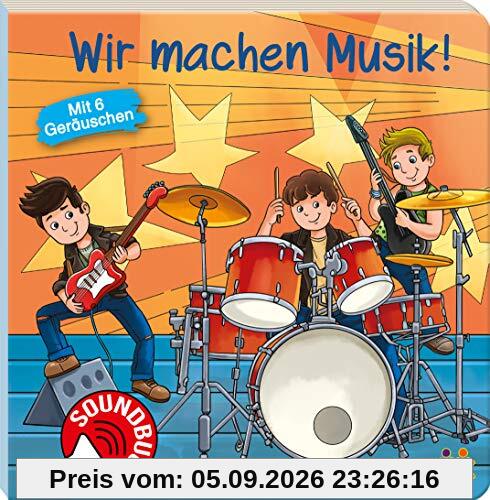 Soundbuch. Wir machen Musik!