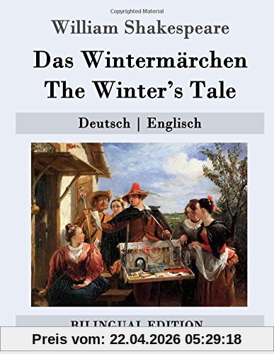 Das Wintermärchen / The Winter's Tale: Deutsch | Englisch (Bilingual Edition)
