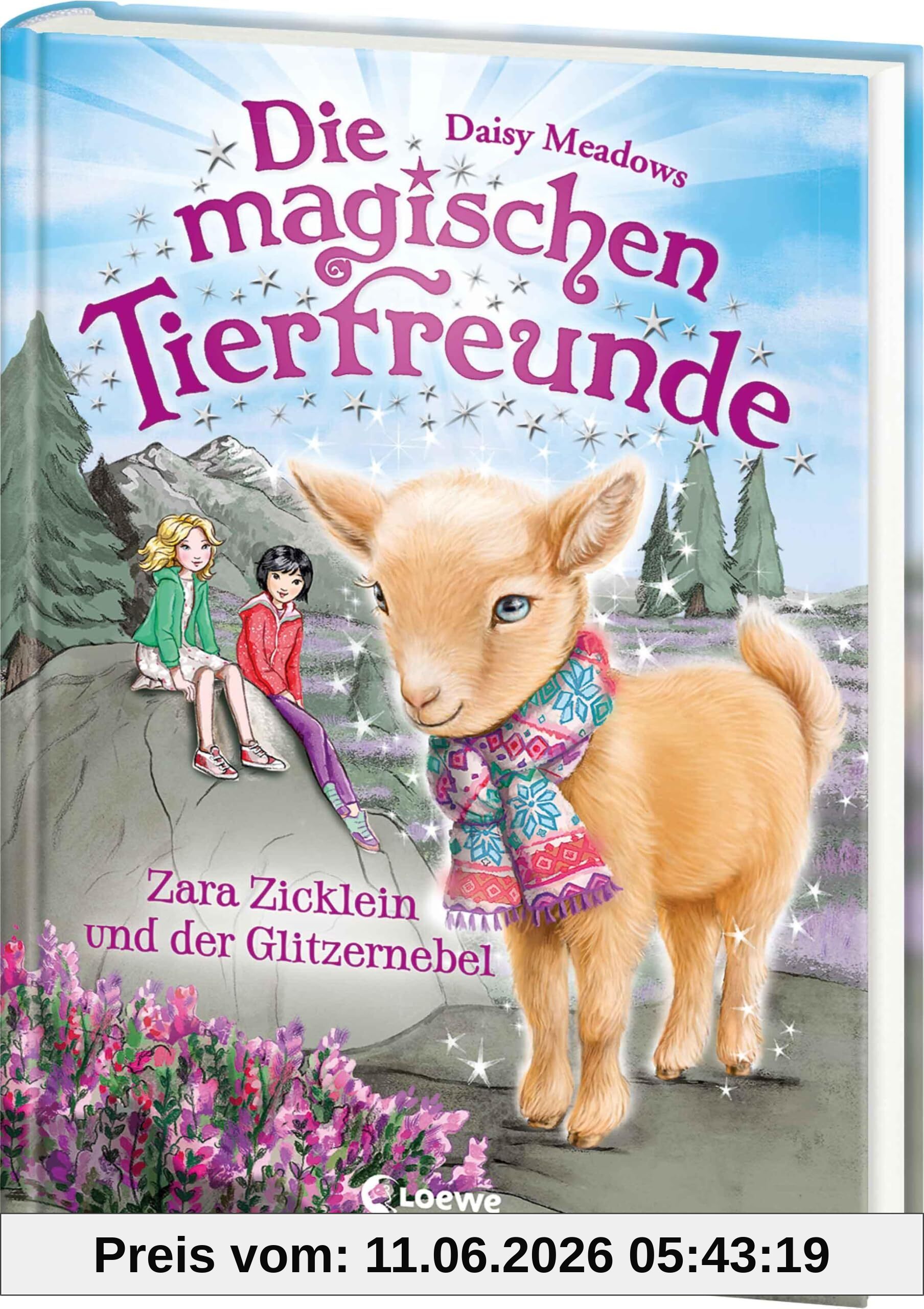 Die magischen Tierfreunde (Band 22) - Zara Zicklein und der Glitzernebel: Im magischen Wald der Freundschaft gehen Träume in Erfüllung! - Erstlesebuch mit süßen Tieren ab 7 Jahren
