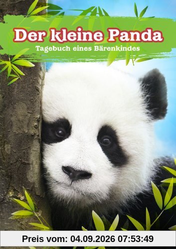 Der kleine Panda - Tagebuch eines Bärenkindes