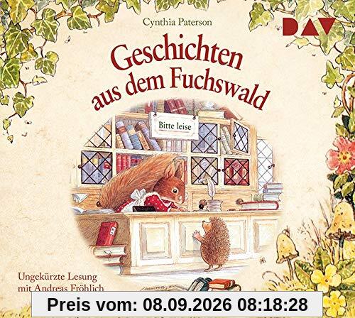 Geschichten aus dem Fuchswald: Ungekürzte Lesung mit Andreas Fröhlich (1 CD)
