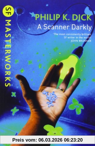 Dick, Philip K. A Scanner Darkly (Millennium Sf Masterworks Series)