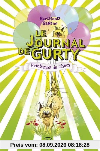 Le journal de Gurty. Vol. 4. Printemps de chien