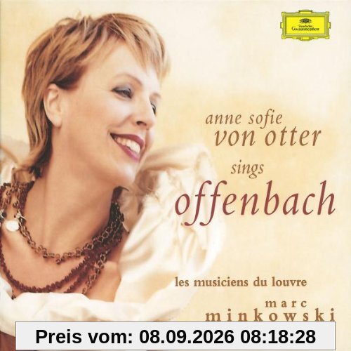 Anne Sofie von Otter ~ Offenbach Arias & Scenes / Les Musiciens du Louvre · Minkowski