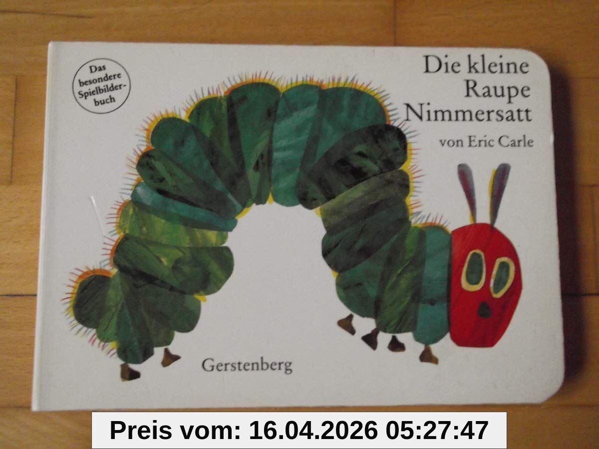 Die kleine Raupe Nimmersatt