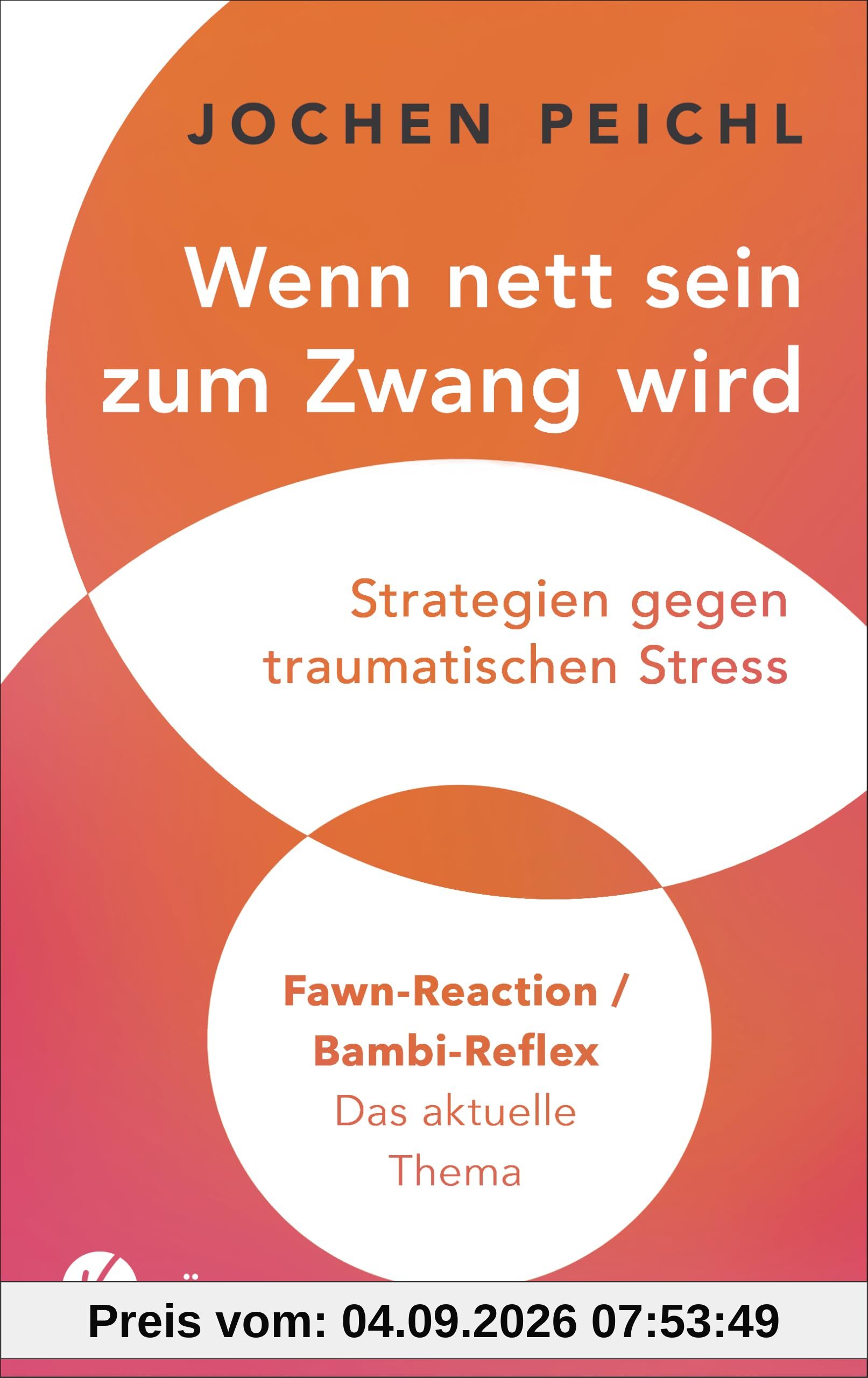 Wenn nett sein zum Zwang wird: Strategien gegen traumatischen Stress - Fawn-Reaction / Bambi-Reflex - Das aktuelle Thema