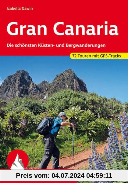 Gran Canaria: Die schönsten Küsten- und Bergwanderungen. 85 Touren. Mit GPS-Tracks (Rother Wanderführer)