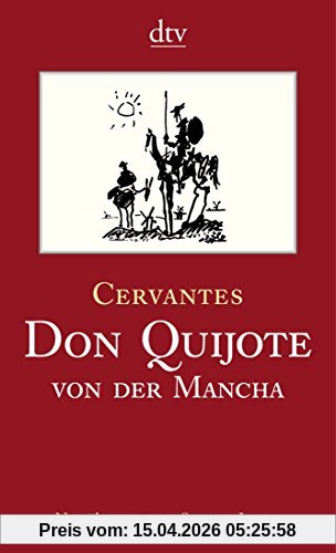 Don Quijote von der Mancha Teil I und II: Roman (dtv Klassik)
