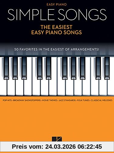 Simple Songs: The Easiest Easy Piano Songs: Klavierpartitur, Sammelband für Klavier