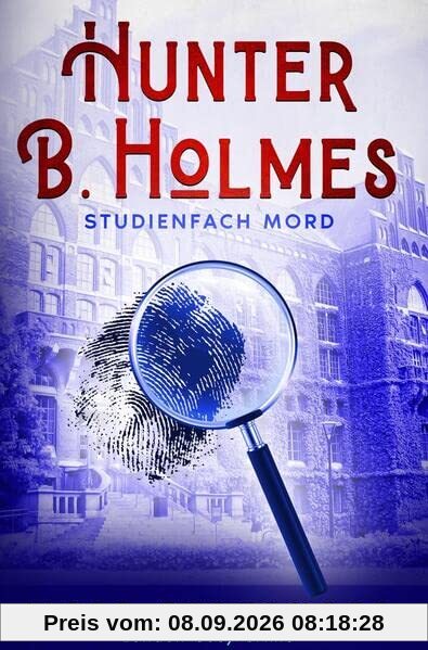 Hunter B. Holmes: Studienfach Mord: London Cosy Crime