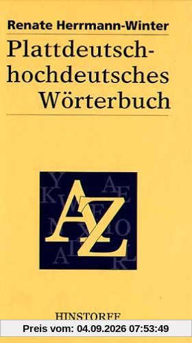 Plattdeutsch-hochdeutsches Wörterbuch: Für den mecklenburgisch - vorpommerschen Sprachraum