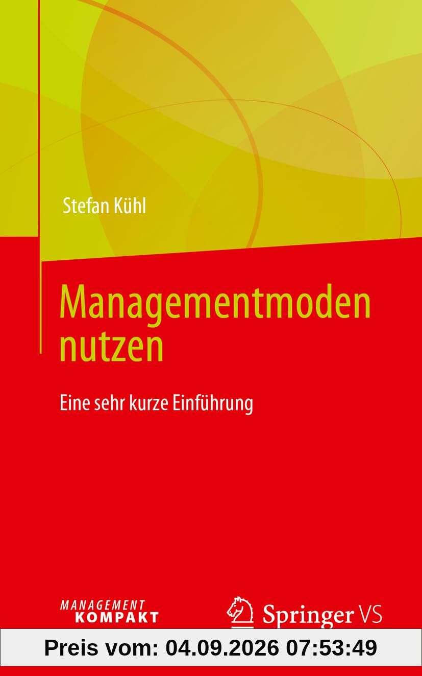 Managementmoden nutzen: Eine sehr kurze Einführung