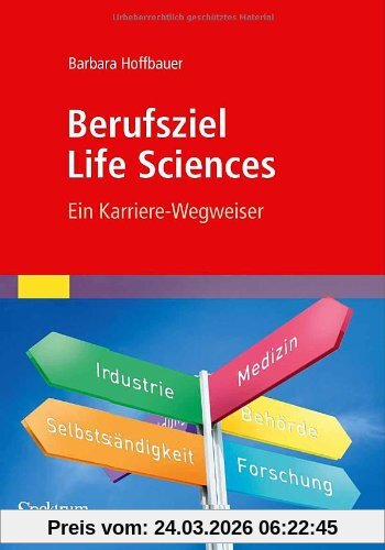 Berufsziel Life Sciences: Ein Karriere-Wegweiser