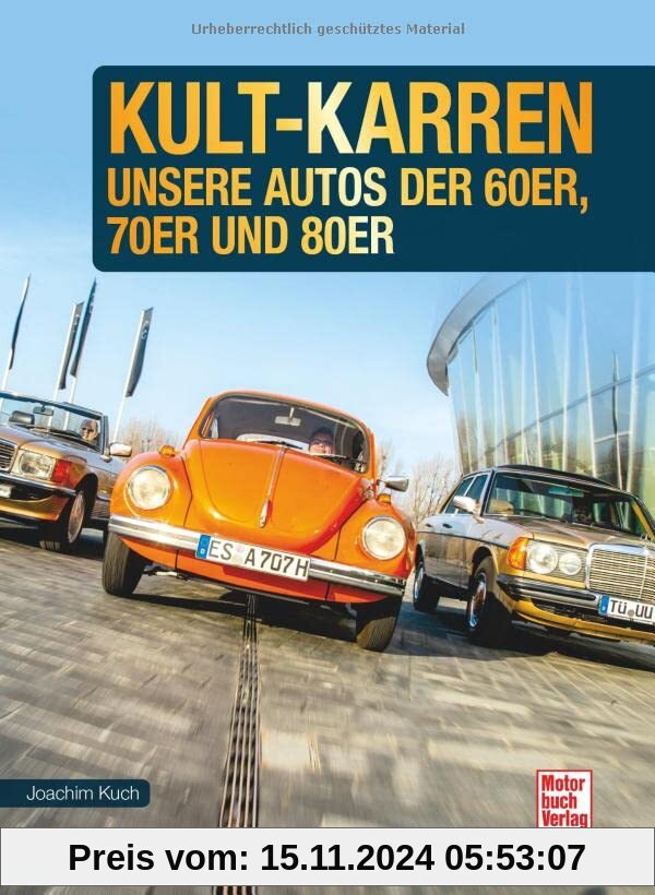 Kult-Karren: Unsere Autos der 60er, 70er und 80er