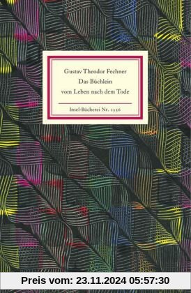 Das Büchlein vom Leben nach dem Tode: Mit einem Nachwort von Thomas Macho (Insel Bücherei)