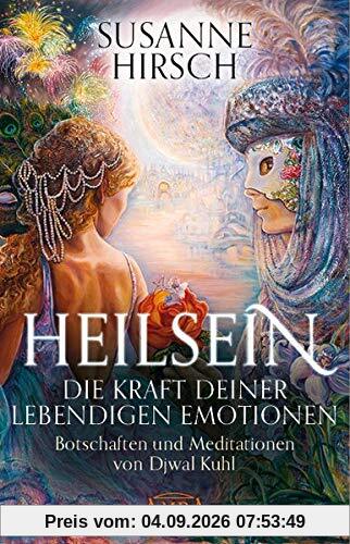 HEILSEIN - Die Kraft deiner lebendigen Emotionen