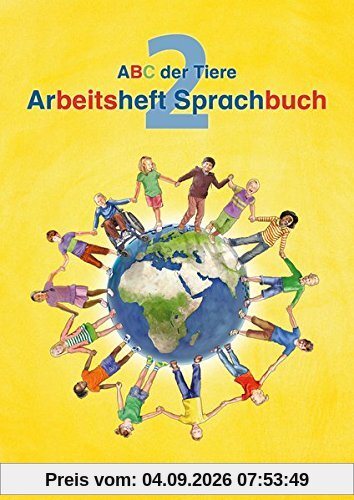 ABC der Tiere / ABC der Tiere 2 - Arbeitsheft Sprachbuch · Neubearbeitung (ABC der Tiere - Neubearbeitung)
