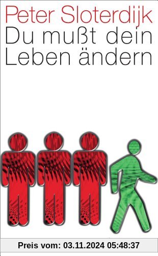 Du mußt dein Leben ändern: Über Anthropotechnik (suhrkamp taschenbuch)