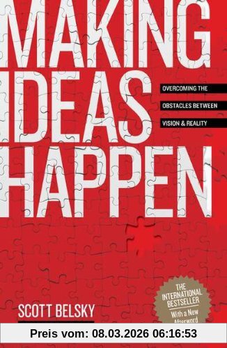 Scott Belsky Making Ideas Happen, Overcoming The Obstacles Between Vision And Reality