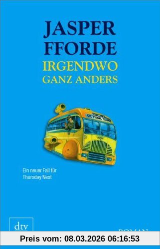 Jasper Fforde Irgendwo Ganz Anders, Roman