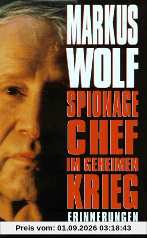 Spionagechef im geheimen Krieg