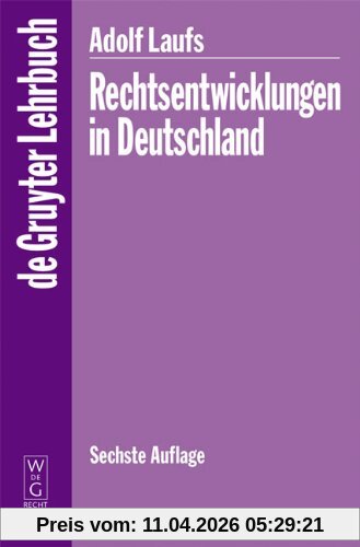 Rechtsentwicklungen in Deutschland (de Gruyter Lehrbuch)