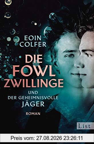 Die Fowl-Zwillinge und der geheimnisvolle Jäger: Roman